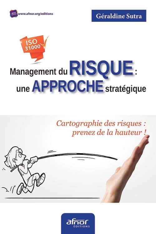 Comment gérer les risques opérationnels et stratégiques ?